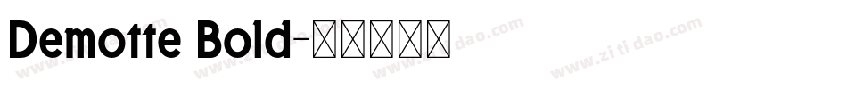 Demotte Bold字体转换